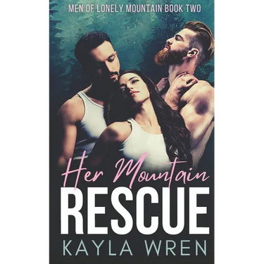 Her Mountain Rescue: A Mountain Menage Romance