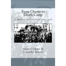 From Ghetto to Death Camp: A Memoir Of Privilege and Luck