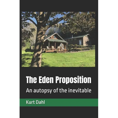 The Eden Proposition: An autopsy of the inevitable