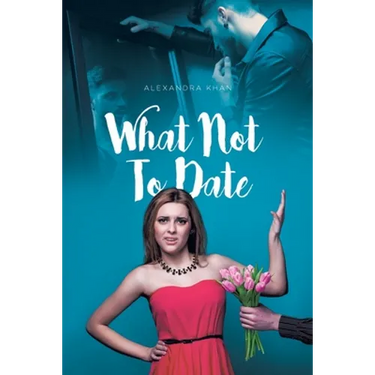 What Not To Date