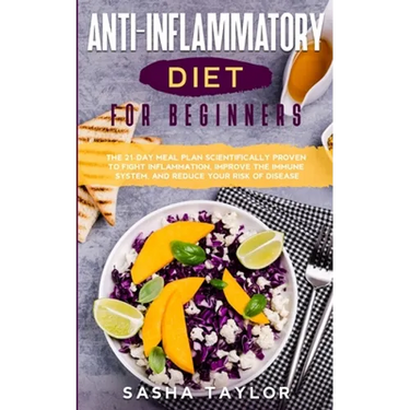 Аnti-Inflаmmаtory Diet for Beginners: The 21-Dаy Meаl Рlаn Scientificаlly Рroven to Fight Infl&#