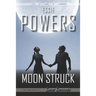 Moon Struck: The Third Lunar Lovescape Novel