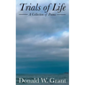 Trials of Life: (A Collection of Poems)