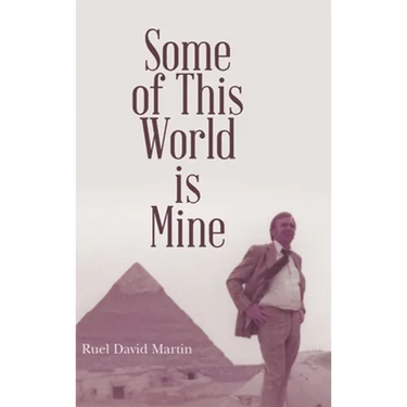 Some of This World is Mine