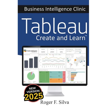 Tableau - Business Intelligence Clinic: Create and Learn