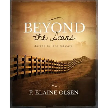 Beyond the Scars: Daring to Live Forward