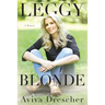 Leggy Blonde: A Memoir