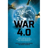 War 4.0: Armed Conflict in an Age of Speed, Uncertainty and Transformation