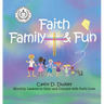 Faith, Family, & Fun: Monthly Lessons to Color and Connect with God's Love