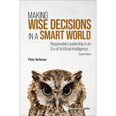 Making Wise Decisions in a Smart World (Student Ed)