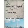 The Trajectory of Dreams