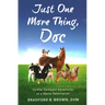 Just One More Thing, Doc: Further Farmyard Adventures of a Maine Veterinarian