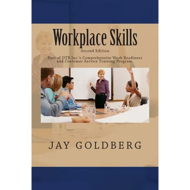 Workplace Skills: Book 2 from DTR Inc.'s Series for Classroom and On the Job Work Readiness Training