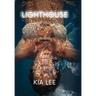 Lighthouse: The Path Through Cancer, the Power of Becoming