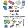 English-Portuguese (Brazilian) School/Escola Children's Bilingual Picture Dictionary