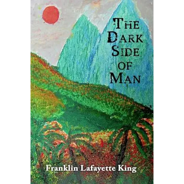 The Dark Side of Man