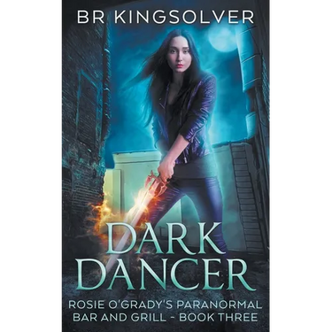 Dark Dancer: Book 3 of Rosie O'Grady's Paranormal Bar and Grill