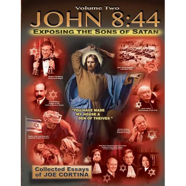 John 8: 44 (Volume 2): Exposing the Sons of Satan