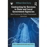 Contracting for Services in State and Local Government Agencies: Best Practices for Public Procurement