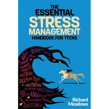 The Essential Stress Management Handbook for Teens: A Teen's Guide to Thriving: Unleashing Natural Techniques for Stress Reduction, Productivity, and