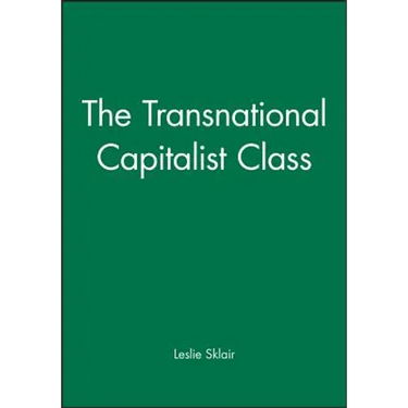 The Transnational Capitalist Class