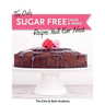 The Only Sugar Free Cakes & Bakes Recipes You'll Ever Need!