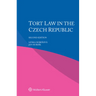 Tort Law in the Czech Republic