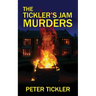 The Tickler's Jam Murders