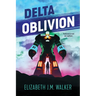 Delta Oblivion