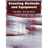 Grouting Methods and Equipment