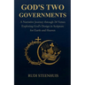 God's Two Governments: A Narrative Journey through 24 Verses Exploring God's Design in Scripture for Earth and Heaven