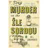 Murder on the Ile Sordou