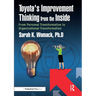 Toyota's Improvement Thinking from the Inside: From Personal Transformation to Organizational Transformation