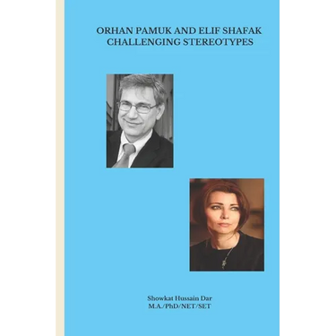 Orhan Pamuk and Elif Shafak: Challenging Stereotypes