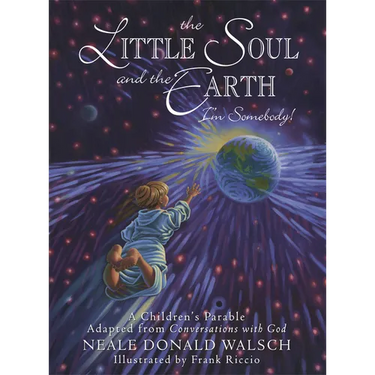 The Little Soul and the Earth: I'm Somebody!