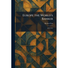 Europe the World's Banker: 1870-1914