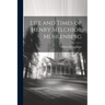 Life and Times of Henry Melchior Mühlenberg