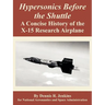 Hypersonics Before the Shuttle: A Concise History of the X-15 Research Airplane