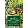 The Burgess Animal Book for Children
