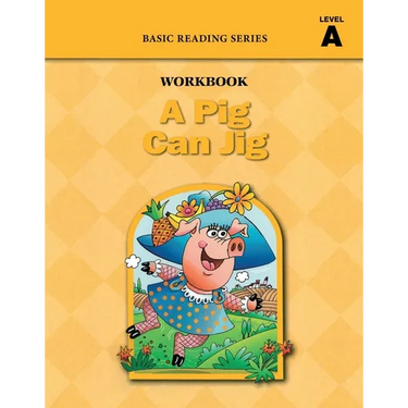 A Pig Can Jig (Level A Workbook), Basic Reading Series: Classic Phonics Program for Beginning Readers, ages 5-8, illus., 96 pages