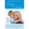 Louder Than Words: A Mother's Journey in Healing Autism