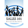 Sales 101: The ReadyAimSell 10-Step System for Successful Selling