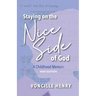 Staying on the Nice Side of God: A Childhood Memoir