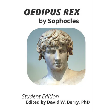 Oedipus Rex: Student Edition