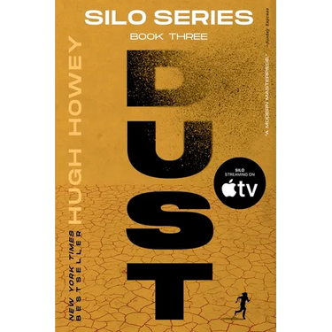 Dust: Book Three of the Silo Series