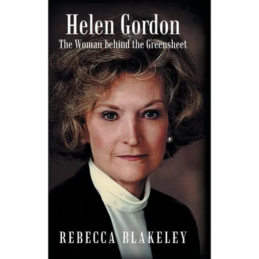Helen Gordon: The Woman Behind the Greensheet