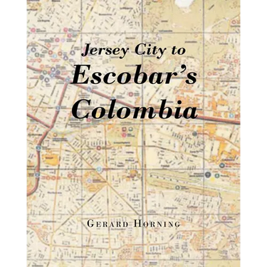 Jersey City to Escobar's Colombia