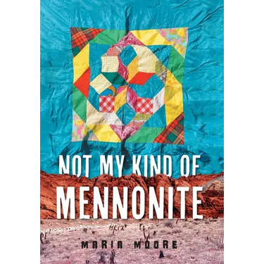 Not My Kind of Mennonite