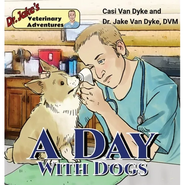 Dr. Jake's Veterinary Adventures: A Day with Dogs