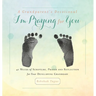 A Grandparent's Devotional- I'm Praying for You: 40 Weeks of Scripture, Prayer and Reflection for Your Developing Grandbaby